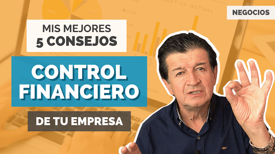 5 Consejos para tomar el Control FINANCIERO de tu Empresa | Enrique Núñez Consultor Meridyam Fundapymes 5 Consejos para tomar el Control FINANCIERO de tu Empresa | Enrique Núñez Consultor Meridyam Fundapymes